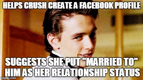 Hey, some people say they're married to their friends, right? | HELPS CRUSH CREATE A FACEBOOK PROFILE; SUGGESTS SHE PUT "MARRIED TO" HIM AS HER RELATIONSHIP STATUS | image tagged in smooth move sam,smooth move sammy | made w/ Imgflip meme maker