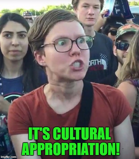 IT'S CULTURAL APPROPRIATION! | made w/ Imgflip meme maker