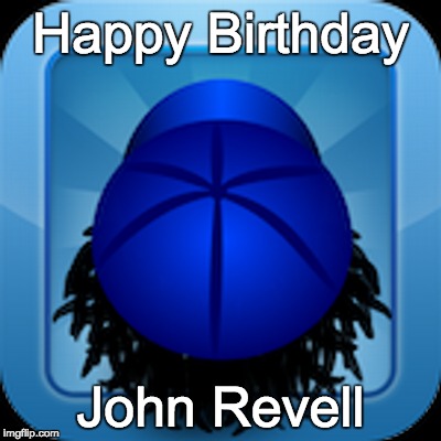 Happy Birthday John Revell | Happy Birthday; John Revell | image tagged in dickie knee,john | made w/ Imgflip meme maker