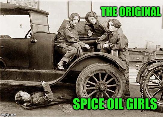 THE ORIGINAL SPICE OIL GIRLS | made w/ Imgflip meme maker