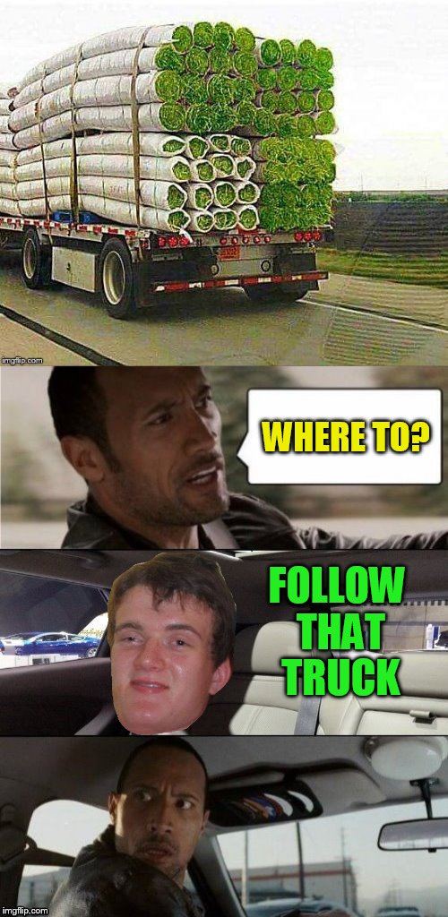 WHERE TO? FOLLOW THAT TRUCK | made w/ Imgflip meme maker