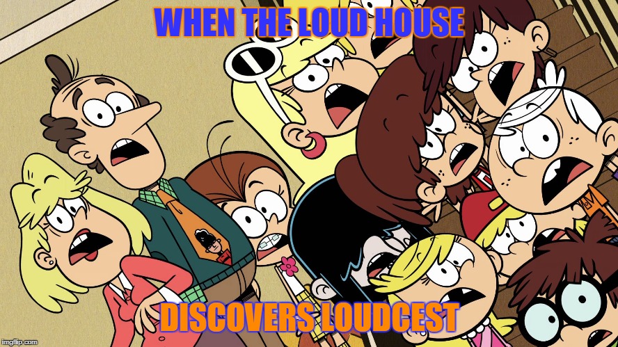 The Loud House shocked reaction |  WHEN THE LOUD HOUSE; DISCOVERS LOUDCEST | image tagged in the loud house shocked reaction | made w/ Imgflip meme maker