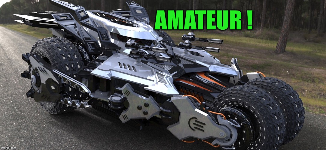 AMATEUR ! | made w/ Imgflip meme maker