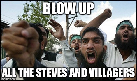 BLOW UP ALL THE STEVES AND VILLAGERS | made w/ Imgflip meme maker