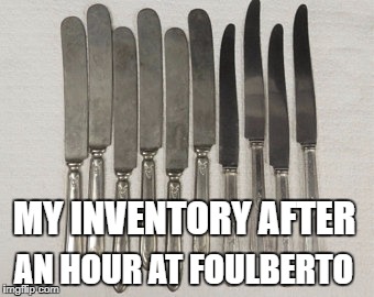MY INVENTORY AFTER; AN HOUR AT FOULBERTO | made w/ Imgflip meme maker