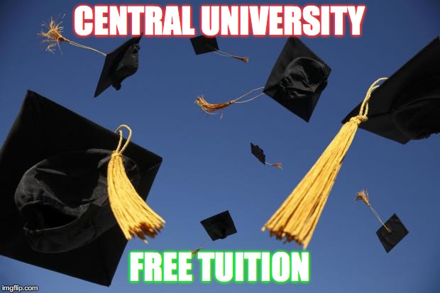 graduation hats | CENTRAL UNIVERSITY; FREE TUITION | image tagged in graduation hats | made w/ Imgflip meme maker