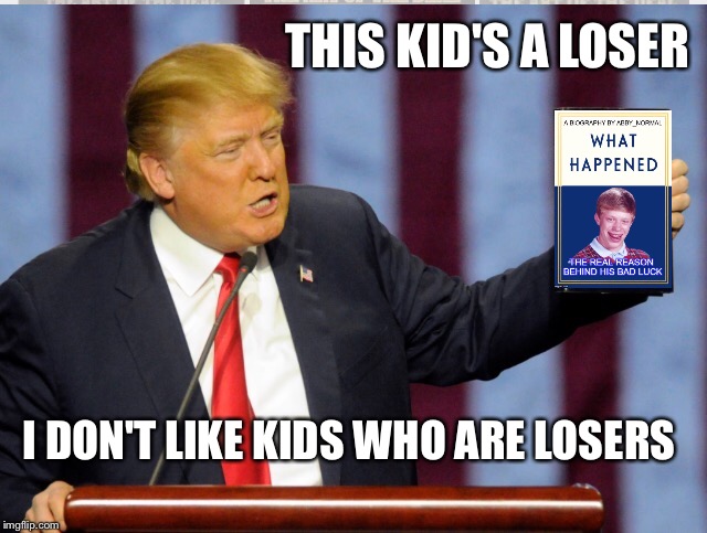 THIS KID'S A LOSER I DON'T LIKE KIDS WHO ARE LOSERS | made w/ Imgflip meme maker