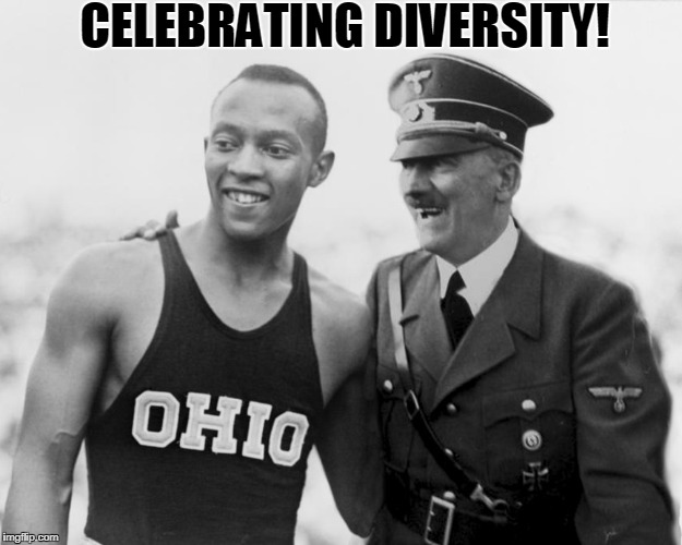 Hitler - Celebrating Diversity | CELEBRATING DIVERSITY! | image tagged in celebrating diversity,hitler | made w/ Imgflip meme maker