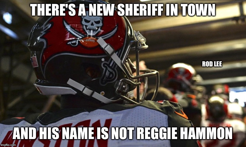Rod Lee | THERE'S A NEW SHERIFF IN TOWN; ROD LEE; AND HIS NAME IS NOT REGGIE HAMMON | image tagged in nfl,sheriff | made w/ Imgflip meme maker