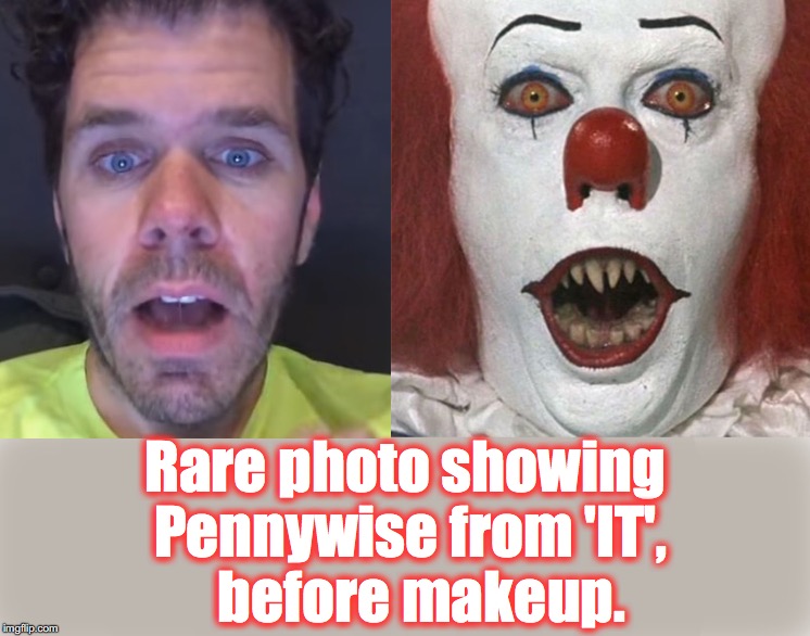 If I was the producer, I would have hired Perez on the spot.... | Rare photo showing Pennywise from 'IT',   before makeup. | image tagged in pennywise | made w/ Imgflip meme maker