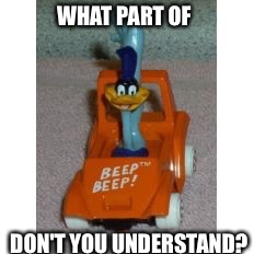 WHAT PART OF DON'T YOU UNDERSTAND? | made w/ Imgflip meme maker