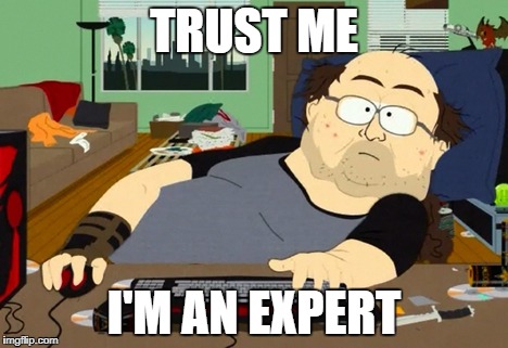 TRUST ME; I'M AN EXPERT | made w/ Imgflip meme maker