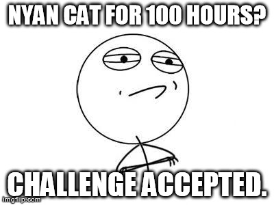 Challenge Accepted Rage Face Meme | image tagged in memes,challenge accepted rage face | made w/ Imgflip meme maker