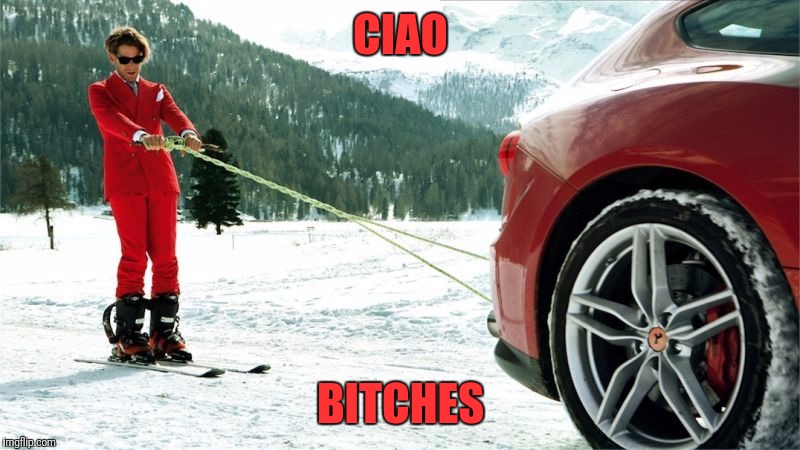 CIAO B**CHES | made w/ Imgflip meme maker