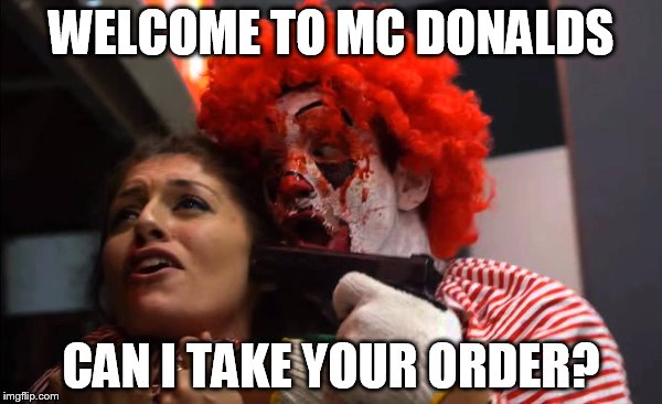 WELCOME TO MC DONALDS; CAN I TAKE YOUR ORDER? | made w/ Imgflip meme maker