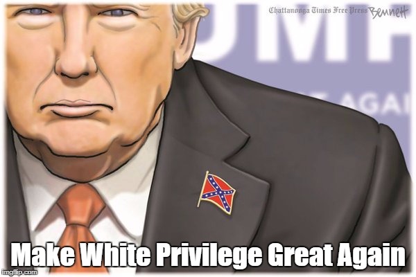 Make White Privilege Great Again | made w/ Imgflip meme maker
