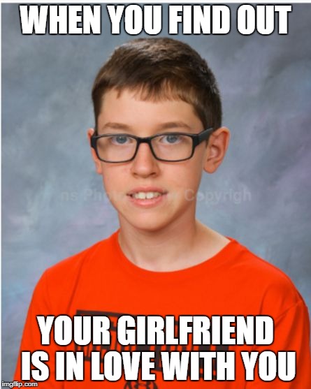 James Driver | WHEN YOU FIND OUT; YOUR GIRLFRIEND IS IN LOVE WITH YOU | image tagged in james driver | made w/ Imgflip meme maker