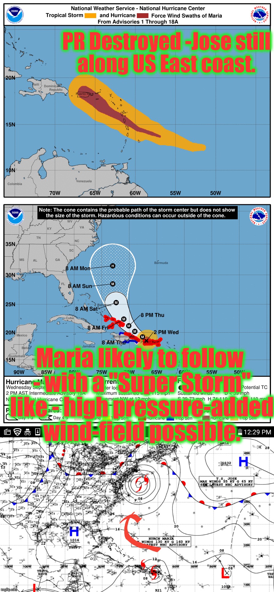 PR Destroyed -Jose still along US East coast. Maria likely to follow - with a "Super Storm" like - high pressure-added wind-field possible. | made w/ Imgflip meme maker