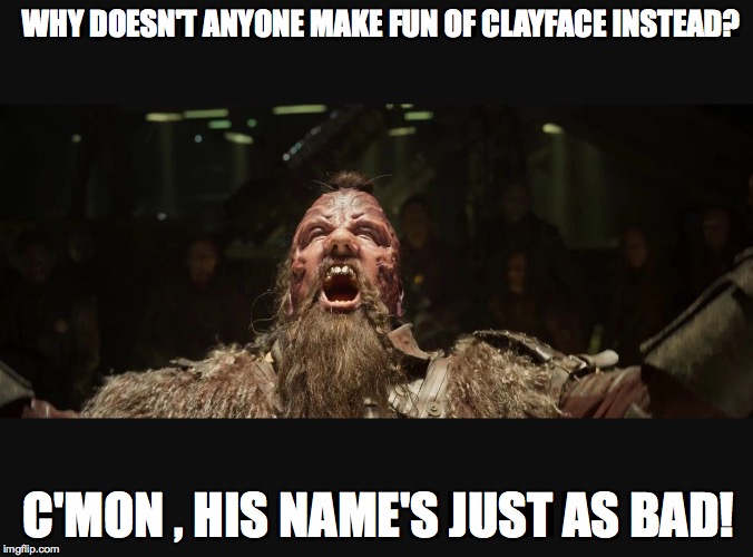 Taserface | WHY DOESN'T ANYONE MAKE FUN OF CLAYFACE INSTEAD? C'MON , HIS NAME'S JUST AS BAD! | image tagged in taserface | made w/ Imgflip meme maker
