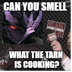 Can you smell what the tarn is cooking? | CAN YOU SMELL; WHAT THE TARN IS COOKING? | image tagged in memes,transformers | made w/ Imgflip meme maker