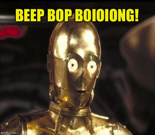 BEEP BOP BOIOIONG! | made w/ Imgflip meme maker