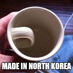 Made in north Korea | MADE IN NORTH KOREA | image tagged in north korea | made w/ Imgflip meme maker