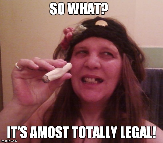 Harken, Me Matey's... | SO WHAT? IT'S AMOST TOTALLY LEGAL! | image tagged in harken me matey's | made w/ Imgflip meme maker