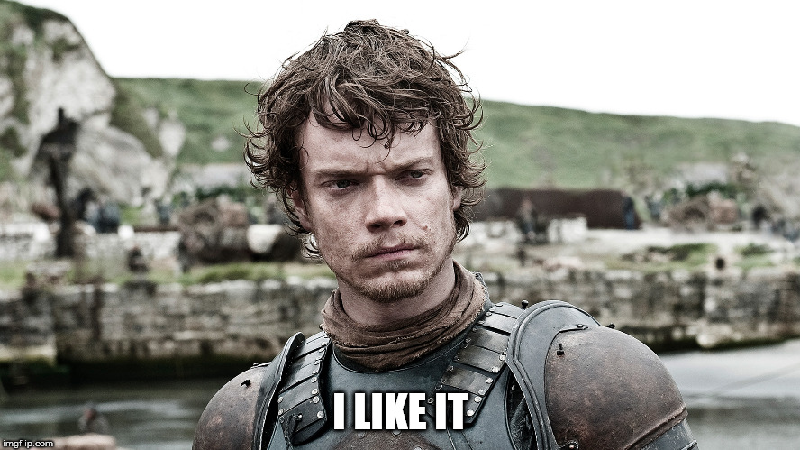 Theon Greyjoy | I LIKE IT | image tagged in theon greyjoy | made w/ Imgflip meme maker