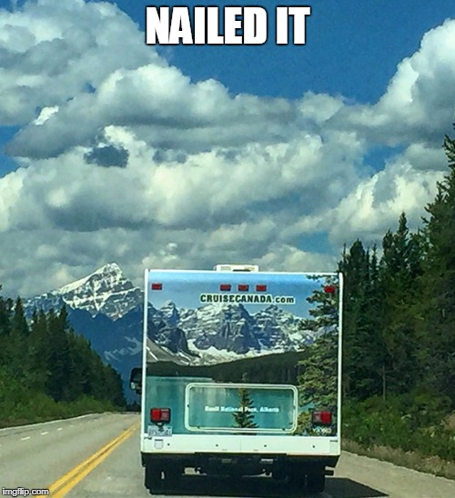nailed it | NAILED IT | image tagged in mountain | made w/ Imgflip meme maker