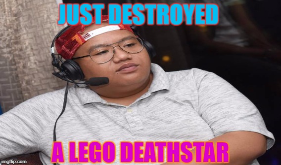 Late Spider-Man Homecoming Meme | JUST DESTROYED; A LEGO DEATHSTAR | image tagged in so i got that goin for me which is nice | made w/ Imgflip meme maker