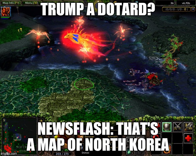 Trump a DotArd?  Newsflash:  That's a map of North Korea | TRUMP A DOTARD? NEWSFLASH: THAT'S A MAP OF NORTH KOREA | image tagged in dotard,kim jong un,warcraft,world of warcraft,north korea,donald trump approves | made w/ Imgflip meme maker