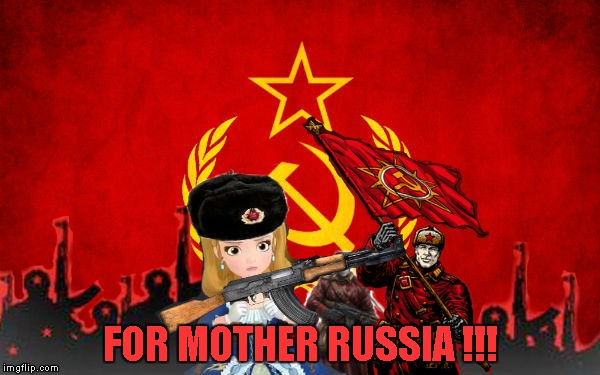 Princess Amber and Soviet Union | FOR MOTHER RUSSIA !!! | image tagged in memes,gifs | made w/ Imgflip meme maker