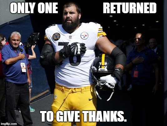 ONLY ONE                   RETURNED; TO GIVE THANKS. | image tagged in nfl memes | made w/ Imgflip meme maker