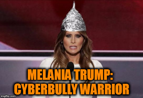 Melania Trump: Cyberbullying Warrior | MELANIA TRUMP:; CYBERBULLY WARRIOR | image tagged in melania trump,trump,dotard,cyberbully,cyberbullying,melania | made w/ Imgflip meme maker