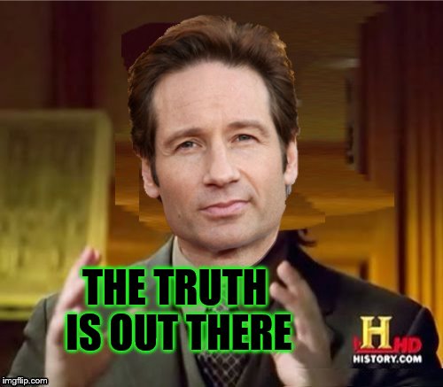 Fox Aliens | THE TRUTH IS OUT THERE | image tagged in fox aliens | made w/ Imgflip meme maker