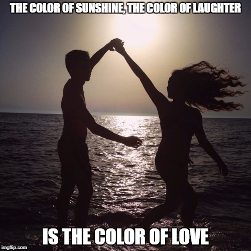 DMB Do You Remember | THE COLOR OF SUNSHINE, THE COLOR OF LAUGHTER; IS THE COLOR OF LOVE | image tagged in dmb,dave matthews band,do you remember,the color of love,ocean,dance | made w/ Imgflip meme maker