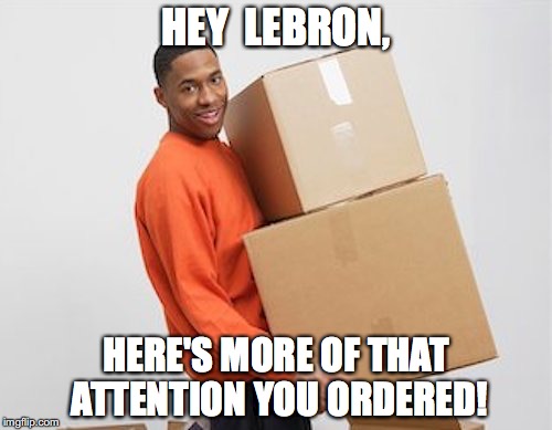 HEY  LEBRON, HERE'S MORE OF THAT ATTENTION YOU ORDERED! | image tagged in lebron james,nfl,protests | made w/ Imgflip meme maker