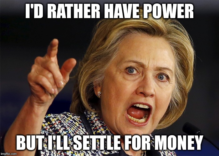 I'D RATHER HAVE POWER BUT I'LL SETTLE FOR MONEY | made w/ Imgflip meme maker