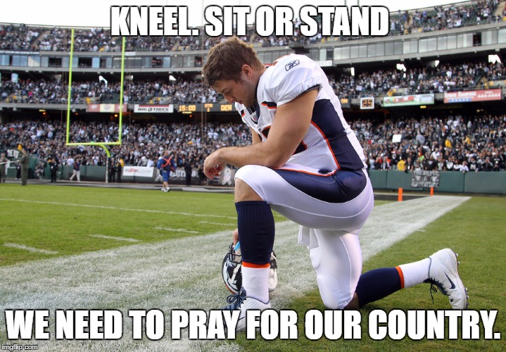 It's not a game. | KNEEL. SIT OR STAND; WE NEED TO PRAY FOR OUR COUNTRY. | image tagged in national anthem,football,prayer,faith | made w/ Imgflip meme maker