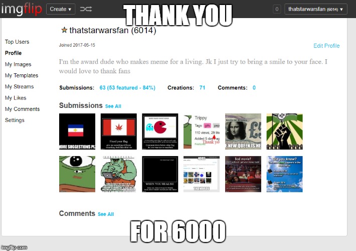 THANK YOU SO MUCH FANS!!!!!!!!!!!!!!!!!!! | THANK YOU; FOR 6000 | image tagged in thank you,6000 baby | made w/ Imgflip meme maker