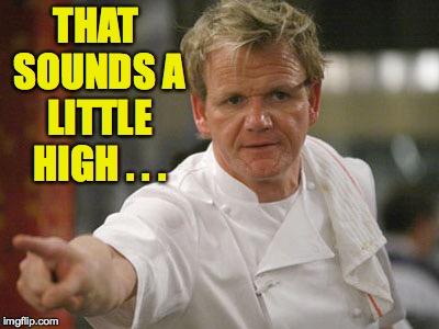 THAT SOUNDS A LITTLE HIGH . . . | made w/ Imgflip meme maker