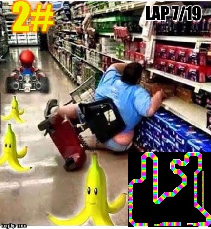 Mario Cart | 2#; LAP 7/19 | image tagged in mario cart | made w/ Imgflip meme maker