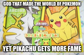 GOD THAT MADE THE WORLD OF POKEMON; YET PIKACHU GETS MORE FAME | image tagged in hall of fame | made w/ Imgflip meme maker