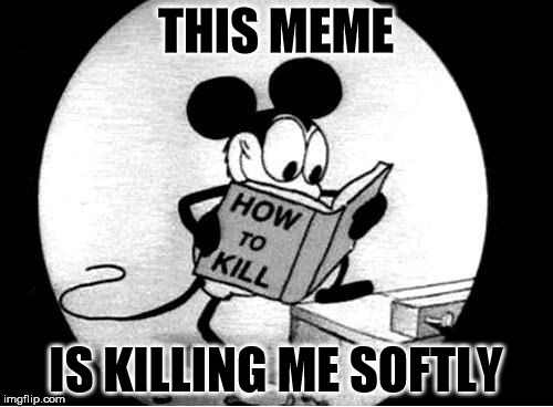 THIS MEME IS KILLING ME SOFTLY | made w/ Imgflip meme maker