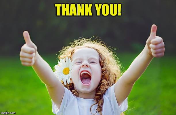 THANK YOU! | made w/ Imgflip meme maker