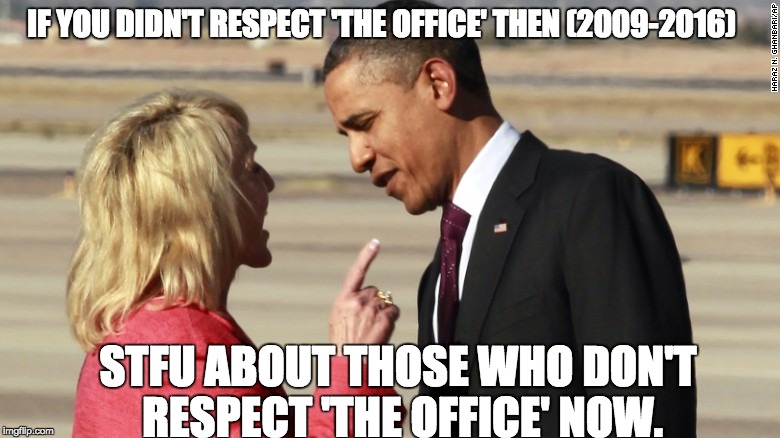 Disrespect | IF YOU DIDN'T RESPECT 'THE OFFICE' THEN (2009-2016); STFU ABOUT THOSE WHO DON'T RESPECT 'THE OFFICE' NOW. | image tagged in president obama,republicans,obstruction | made w/ Imgflip meme maker