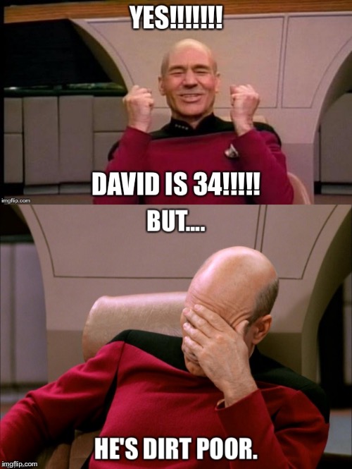 Birthday excitement  | image tagged in captain picard facepalm,excited picard,birthday | made w/ Imgflip meme maker