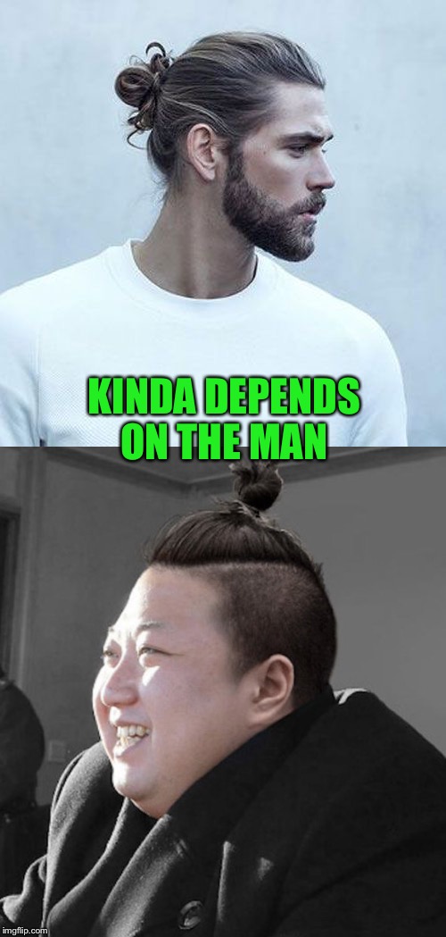 KINDA DEPENDS ON THE MAN | made w/ Imgflip meme maker