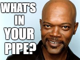samuel l | WHAT'S IN; YOUR PIPE? | image tagged in popeye,samuel l jackson | made w/ Imgflip meme maker
