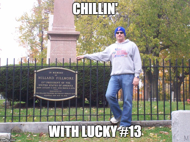 Chillin' with Lucky #13 | CHILLIN'; WITH LUCKY #13 | image tagged in president | made w/ Imgflip meme maker